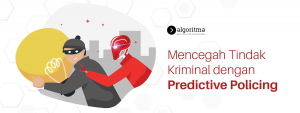 cegah kriminal dengan predictive policing