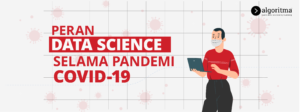 Peran Data Science Selama Pandemi Covid-19