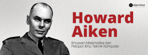 Howard Aiken dalam Perkembangan Teknologi Komputer Digital