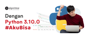Dengan Python 3.10.0 Aku Bisa..